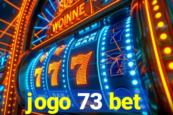 jogo 73 bet